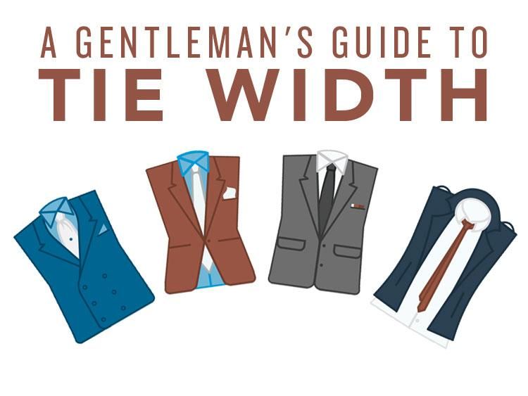 A Gentleman's Guide to Tie Width (Infographic)